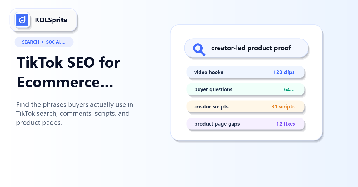TikTok SEO workflow for ecommerce sellers with search phrases, creator videos, comments, scripts, and product page updates.