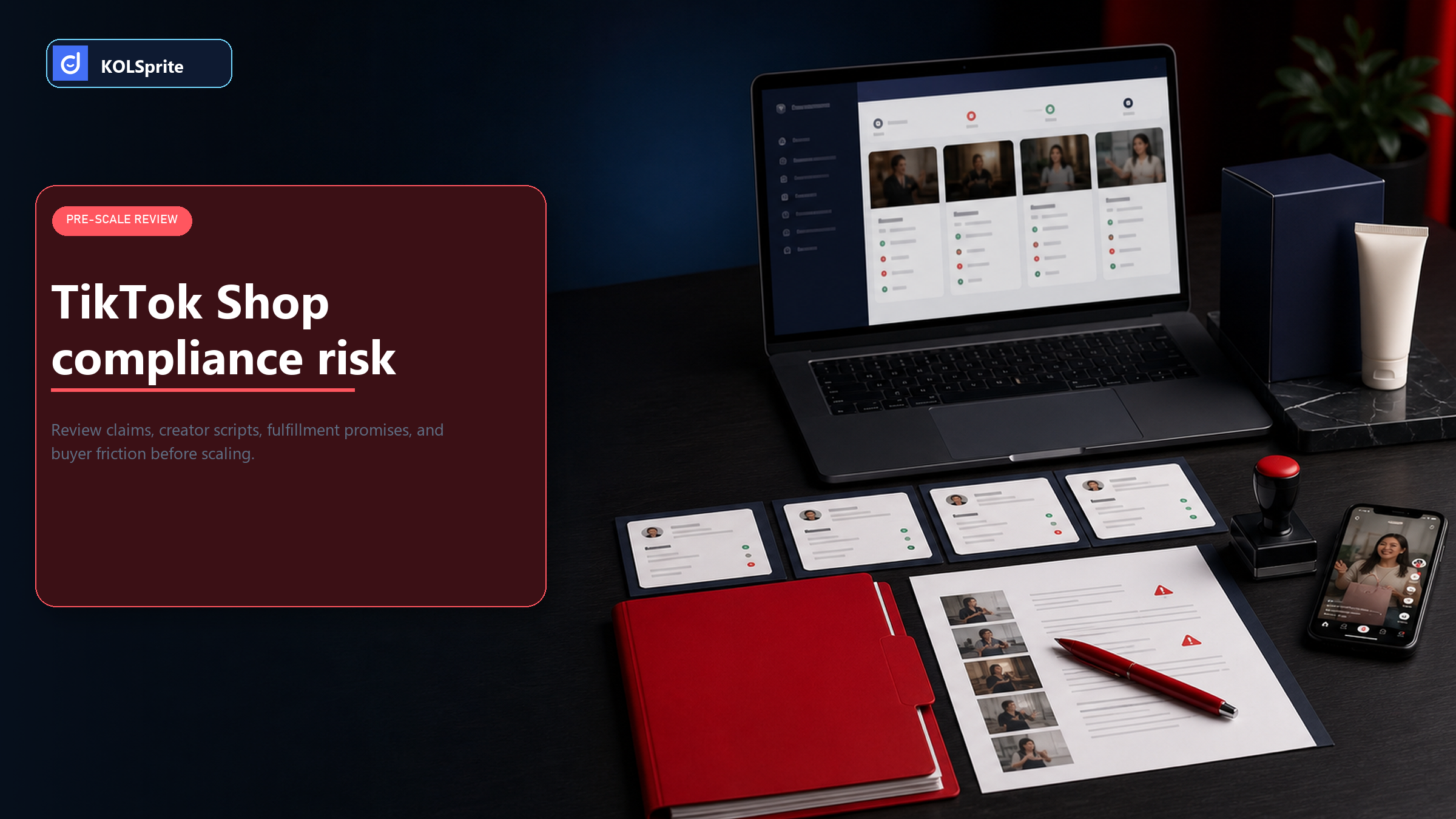 TikTok Shop compliance risk checklist for seller content and creator campaign review.