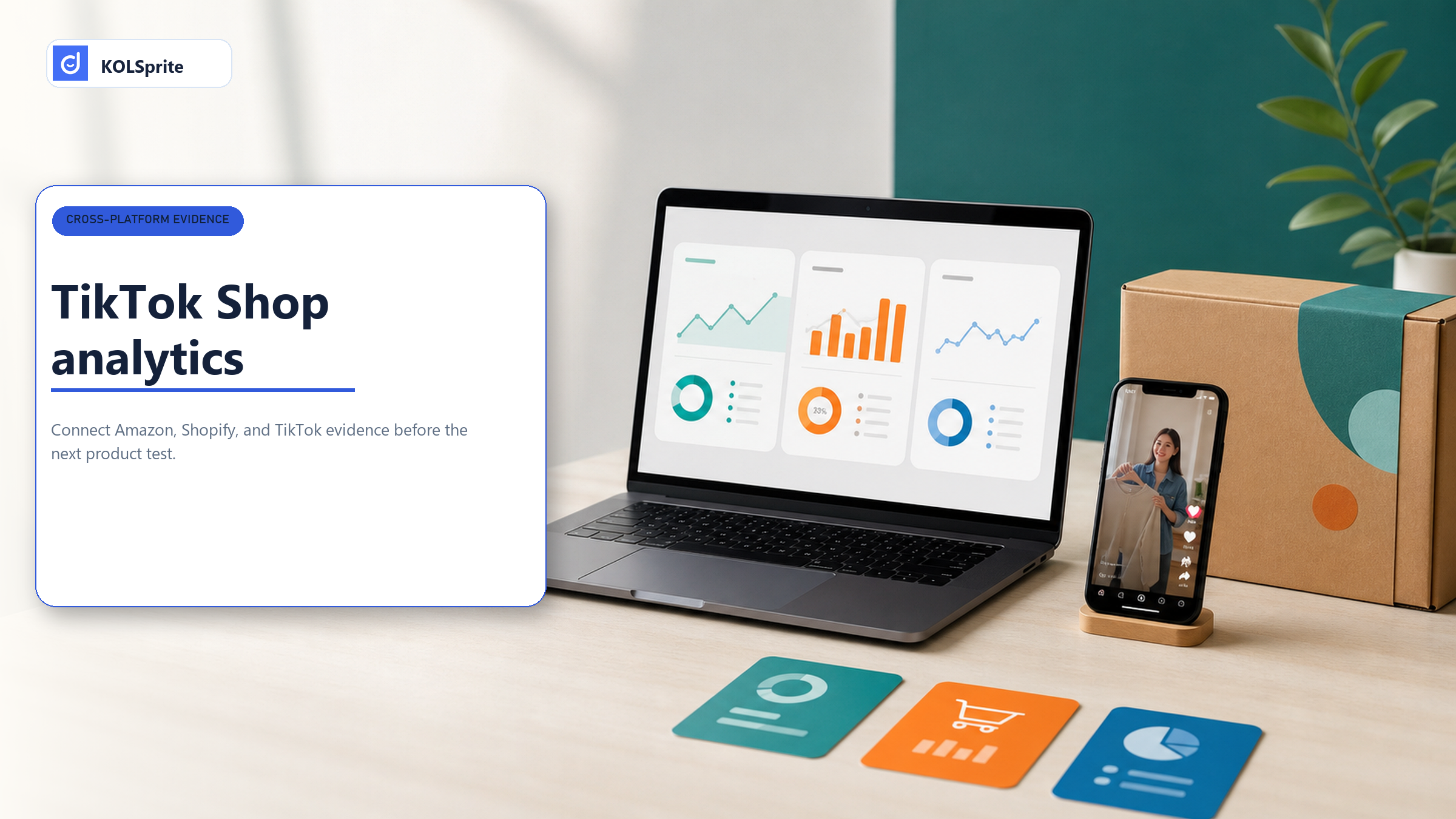 TikTok Shop analytics workflow for Amazon and Shopify sellers using KOLSprite.