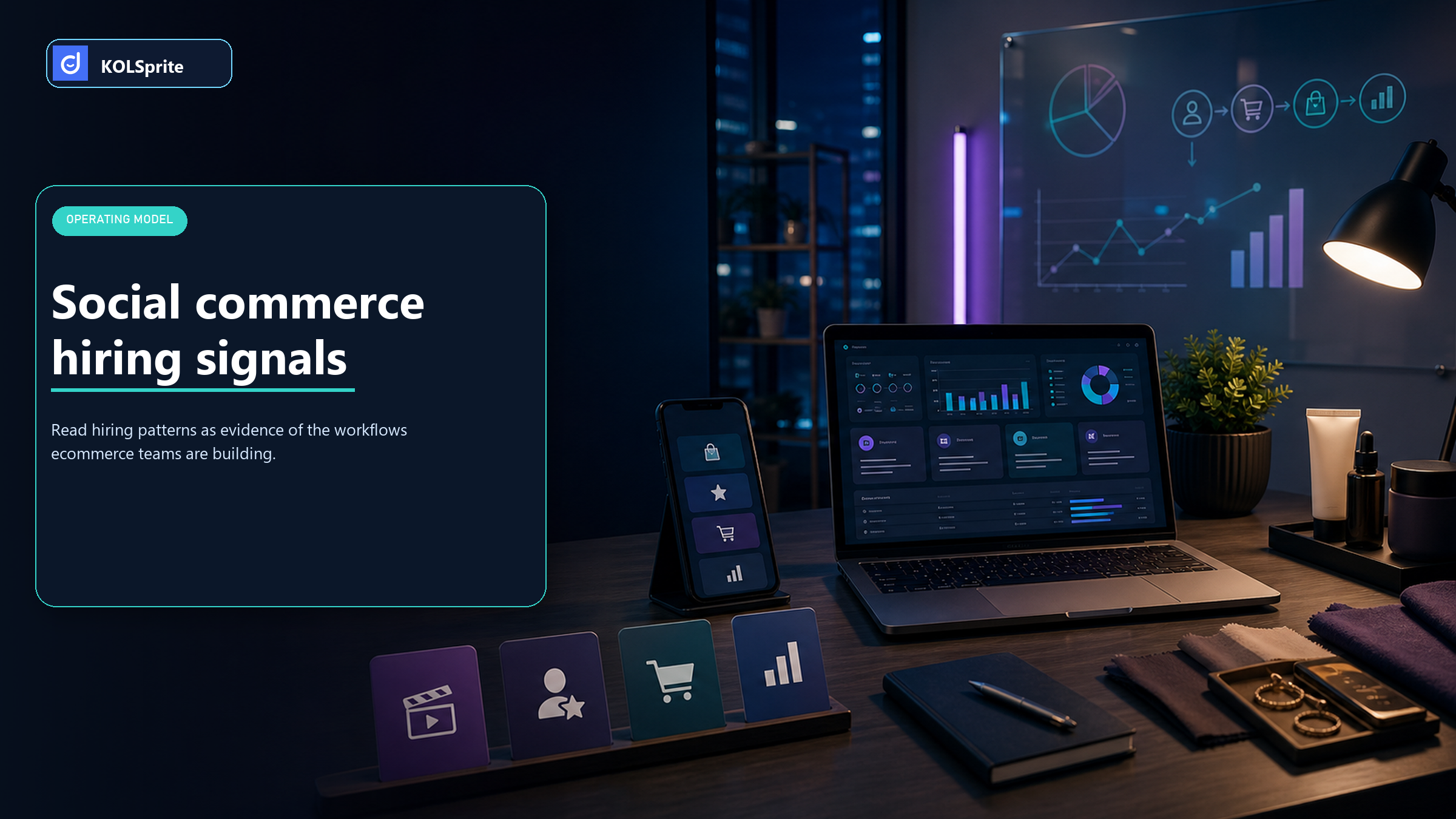 Social commerce hiring signals showing TikTok, Amazon, creator, and analytics workflow needs.