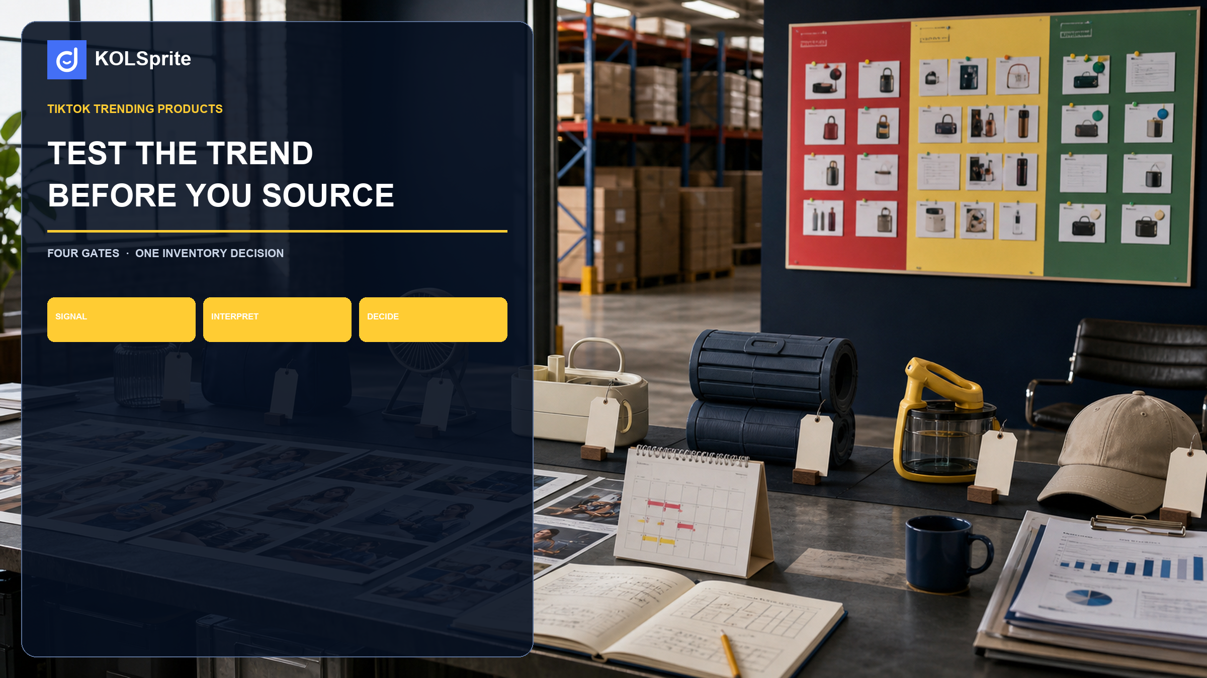 TikTok trending products sourcing review with product samples, creator evidence, timing calendar, and four-gate decision board.